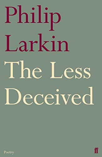 The Less Deceived: Poetry